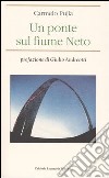 Un ponte sul fiume Neto libro