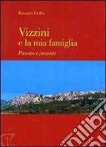 Vizzini e la mia famiglia. Passato e presente