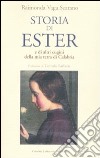 Storia di Ester e di altri cugini della mia terra di Calabria libro di Vaga Scarano Raimonda