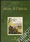 Storia di Calabria. Bicentenario della battaglia inglese a Maida (4 luglio 1806) libro