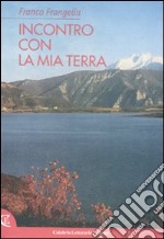 Incontro con la mia terra libro