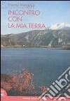 Incontro con la mia terra libro