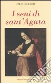 I seni di Sant'Agata libro