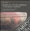 Elementi di cultura materiale nel neolitico lamentino. Catalogo della mostra (Lamezia Terme-Curinga, 18 maggio-30 luglio 2007) libro