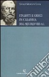 Italioti e greci in Calabria dal secolo VIII a.C. libro