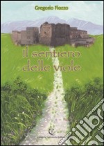 Il sentiero delle viole libro