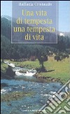 Una vita di tempesta, una tempesta di vita libro