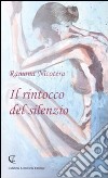 Il rintocco del silenzio libro di Nicotera Ramona