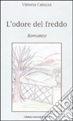 L'odore del freddo libro