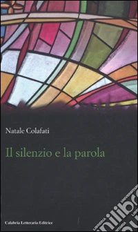 Il silenzio e la parola
