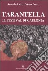 Tarantella. Il festival di Caulonia libro