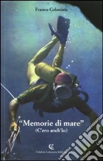 «Memorie di mare». (C'ero anch'io)