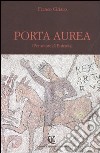 Porta Aurea. (Per amore di Eufemia) libro