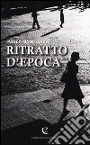 Ritratto d'epoca libro di Mongiardo Paolo