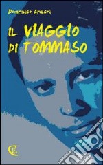 Il viaggio di Tommaso