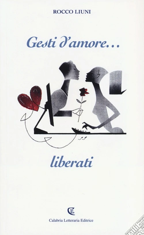 Gesti d'amore... liberati
