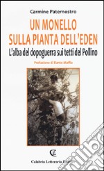 Un monello sulla pianta dell'eden. L'alba del dopoguerra sui tetti del Pollino