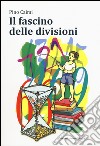 Il fascino delle divisioni libro