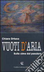 Vuoti d'aria. Sulle cime del pensiero