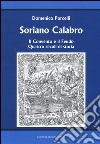 Soriano Calabro. Il convento e il feudo. Quattro secoli di storia libro di Porcelli Domenico