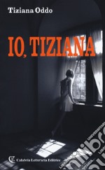 Io Tiziana libro