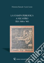 La stampa periodica a Nicastro tra '800 e '900
