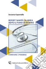 Report sanità Calabria dopo il piano di rientro libro