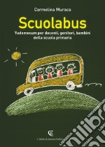 Scuolabus. Vademecum per docenti, genitori, bambini della scuola primaria