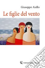 Le figlie del vento libro