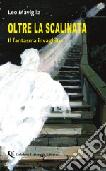 Oltre la scalinata. Il fantasma invaghito