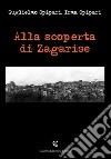 Alla scoperta di Zagarise libro