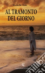 Al tramonto del giorno libro