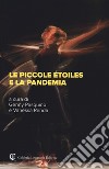 Le piccole etoiles e la pandemia libro