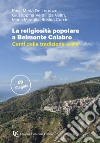 La religiosità popolare a Belmonte Calabro. Canti della tradizione orale. Con CD-Audio libro