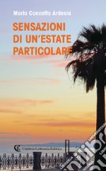 Sensazioni di un'estate particolare libro