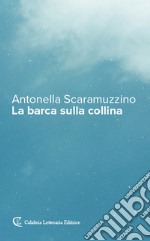 La barca sulla collina libro