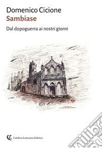 Sambiase. Dal dopoguerra ai nostri giorni libro