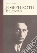 Joseph Roth e il cinema libro