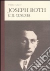 Joseph Roth e il cinema libro