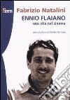 Ennio Flaiano. Una vita nel cinema libro