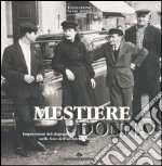 Mestiere donna. Impressioni del dopoguerra nelle foto dell'archivio «Avanti!». Catalogo della mostra (Roma, 23 giugno-15 luglio 2005) libro