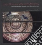 Loza dorada a Palazzo Venezia. Le ceramiche ispano-moresche della collezione Corvisieri. Catalogo della mostra (Roma, 14 febbraio-14 maggio 2008). Ediz. illustrata. Vol. 1/4: 2008) libro