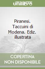 Piranesi. Taccuini di Modena. Ediz. illustrata libro