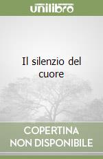 Il silenzio del cuore