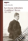 La Musa estranea. Gottfried Benn (1913-1945) libro