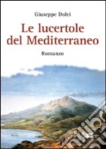 Le lucertole del mediterraneo libro