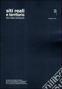 Siti reali e territorio. Storia, restauro, valorizzazione libro