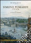 Simone Pomardi (1757-1830) e la Roma del suo tempo. Ediz. illustrata libro