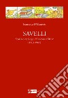 Savelli. Storia e catalogo della casa editrice 1963-1982 libro