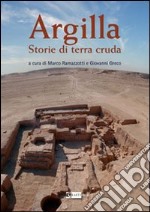 Argilla. Storie di terra cruda libro